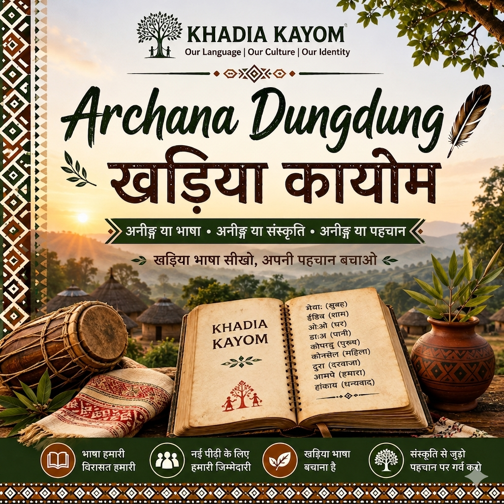Archana Dungdung-Khadia Kayom